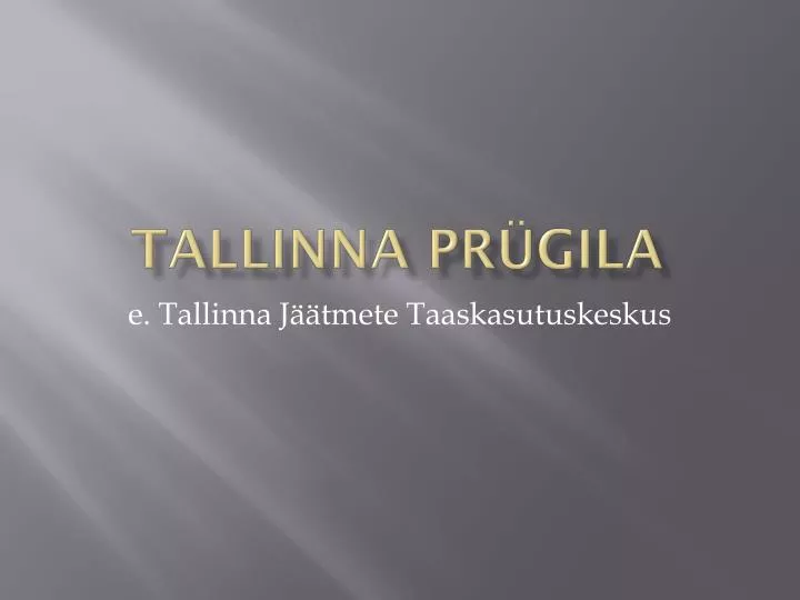 tallinna pr gila