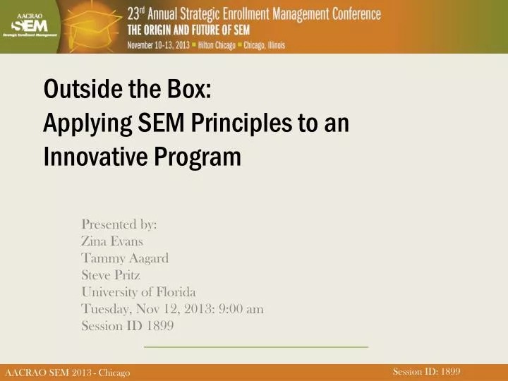 outside the box applying sem principles to an innovative program