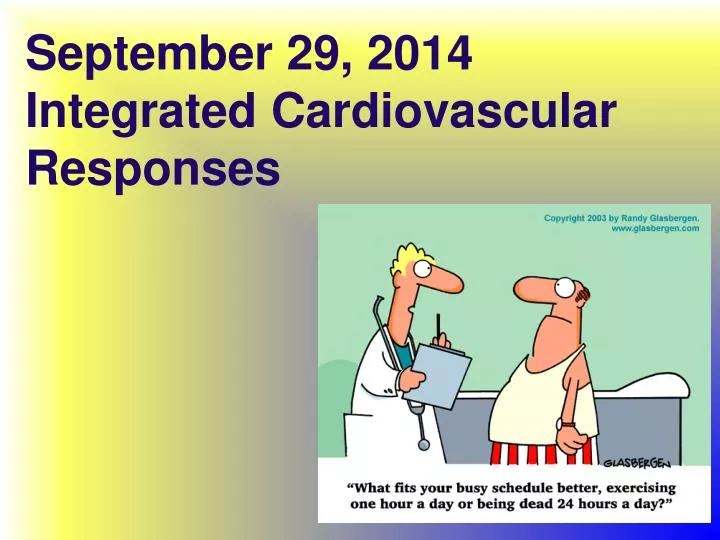 september 29 2014 integrated cardiovascular responses