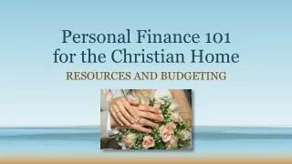 Personal Finance 101 for the Christian Home