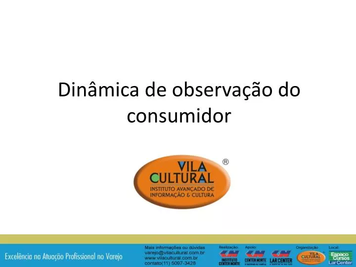 din mica de observa o do consumidor