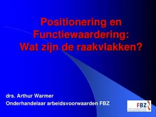 positionering en functiewaardering wat zijn de raakvlakken