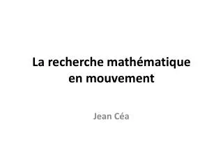 la recherche math matique en mouvement