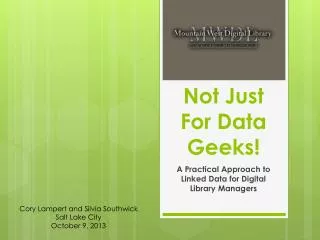 Not Just For Data Geeks!