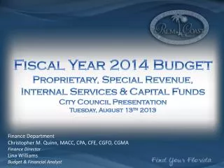 Fiscal Year 2014 Budget Proprietary, Special Revenue, Internal Services &amp; Capital Funds