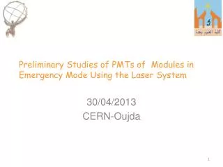 Preliminary Studies of PMTs of Modules in Emergency Mode Using the Laser System