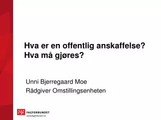 hva er en offentlig anskaffelse hva m gj res