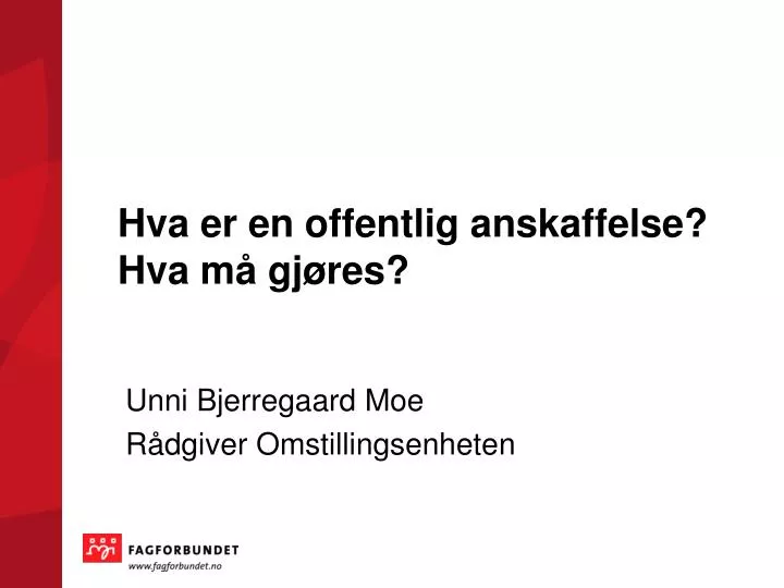 hva er en offentlig anskaffelse hva m gj res