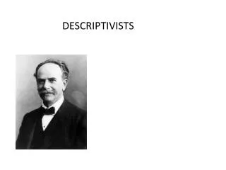 DESCRIPTIVISTS