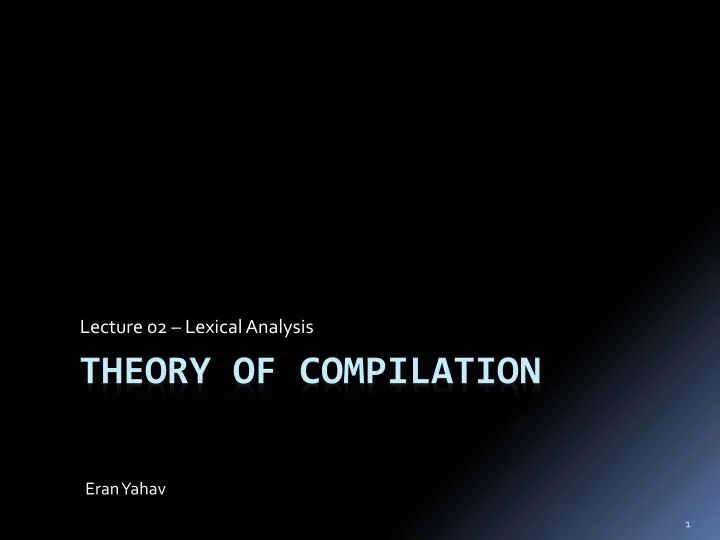 lecture 02 lexical analysis