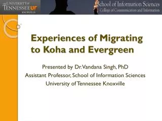 Experiences of Migrating to Koha and Evergreen