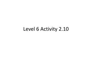level 6 activity 2 10