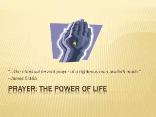 Prayer: The Power Of Life