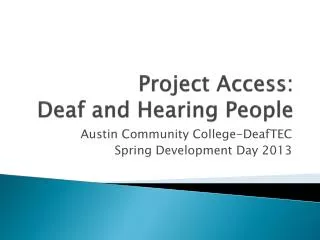 Project Access: Deaf and Hearing People