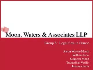 Moon, Waters &amp; Associates LLP