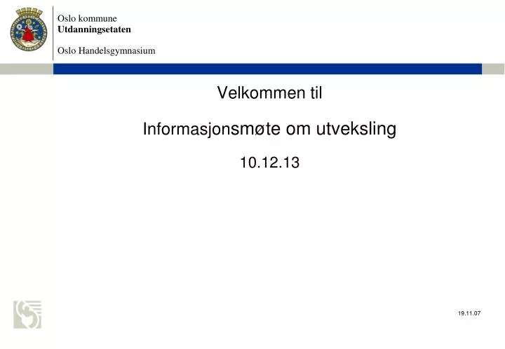 velkommen til informasjon sm te om utveksling 10 12 13