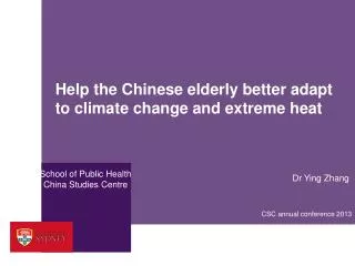 Help the Chinese elderly better adapt to climate change and extreme heat