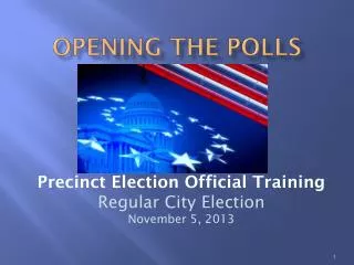 Opening the Polls