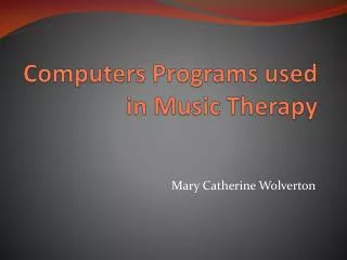 Computers Programs used in Music Therapy