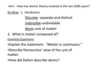Aim : How has atomic theory evolved in the last 2000 years?