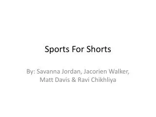 Sports For Shorts