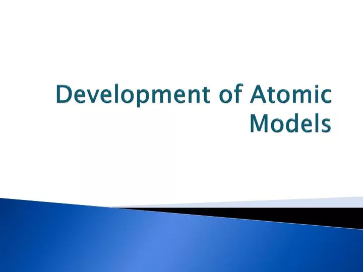 development of atomic models