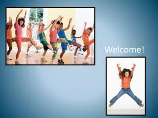welcome