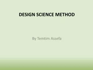 Design Science Method