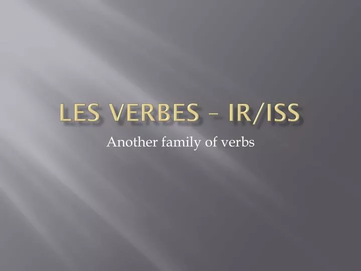 les verbes ir iss