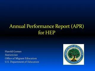 Annual Performance Report (APR) for HEP