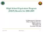 High School Equivalent Program (HEP) Results for 2008-2009 - slide 1
