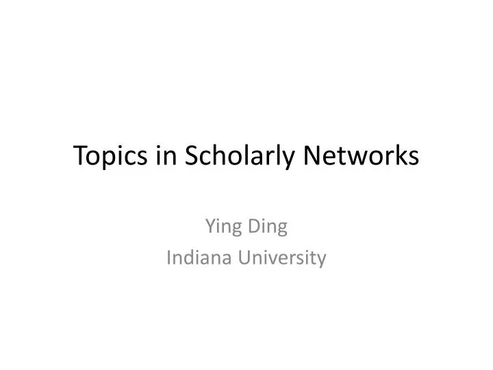 topics in scholarly networks