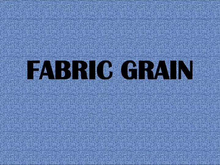 fabric grain