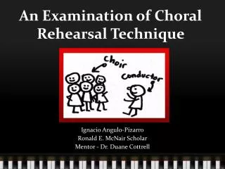 An Examination of Choral Rehearsal Technique