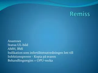 remiss