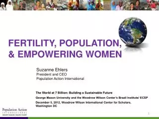FERTILITY, POPULATION, &amp; EMPOWERING WOMEN