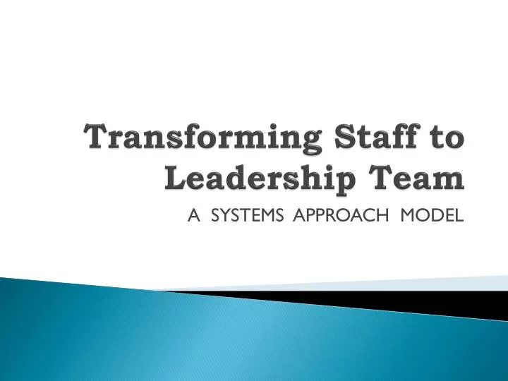 transforming staff to leadership team