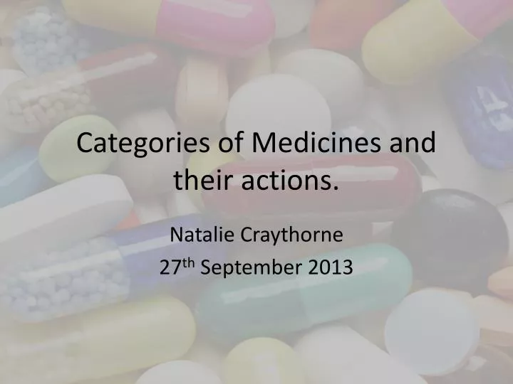categories of medicines and their actions
