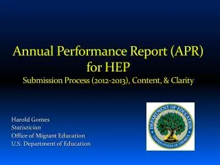 Annual Performance Report (APR) for HEP Submission Process (2012-2013), Content, &amp; Clarity