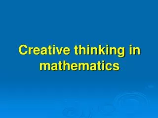 Creative thinking in mathematics