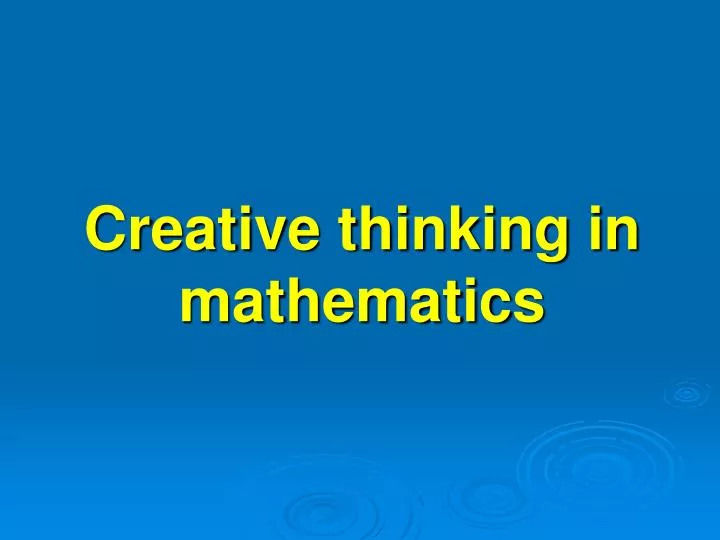 creative thinking in mathematics
