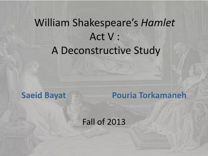 william shakespeare s hamlet act v a deconstructive study