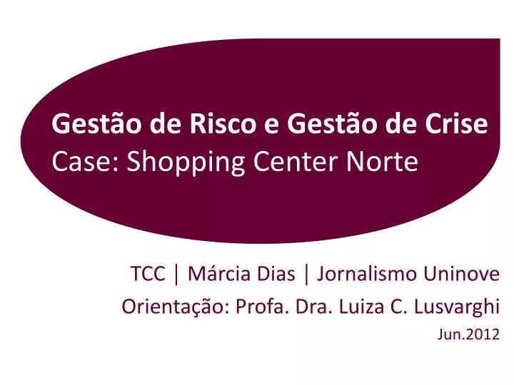 gest o de risco e gest o de crise case shopping center norte