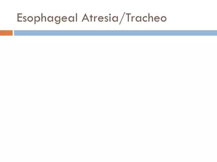 esophageal atresia tracheo