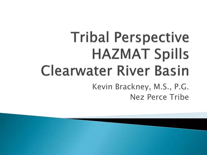 tribal perspective hazmat spills clearwater river basin