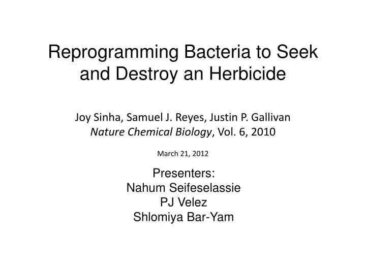 reprogramming bacteria to seek and destroy an herbicide