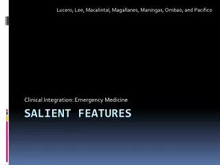 Salient Features