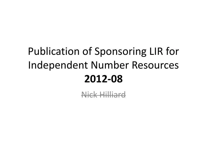 publication of sponsoring lir for independent number resources 2012 08