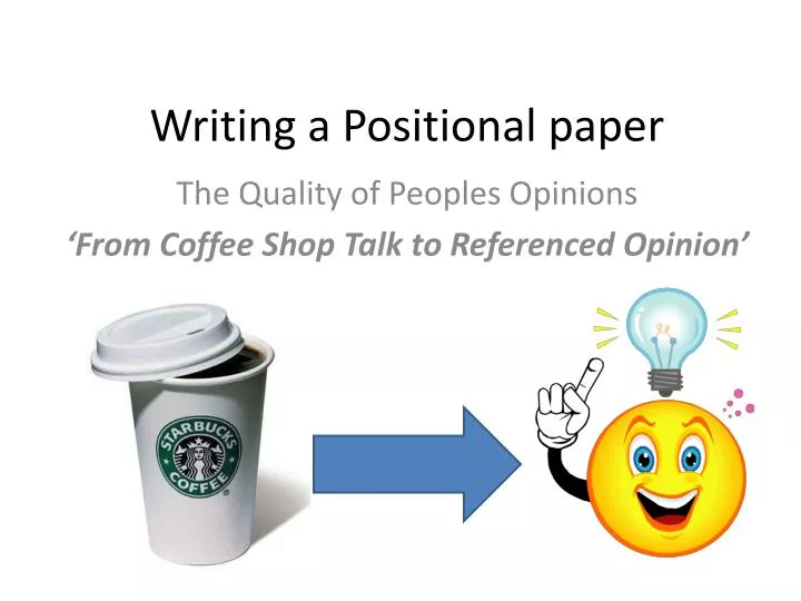 writing a positional paper