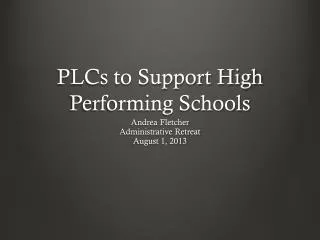 PLCs to Support High Performing Schools